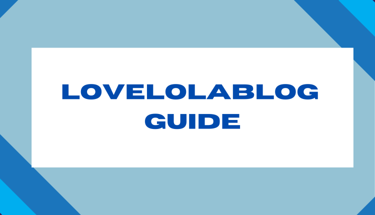 lovelolablog guide