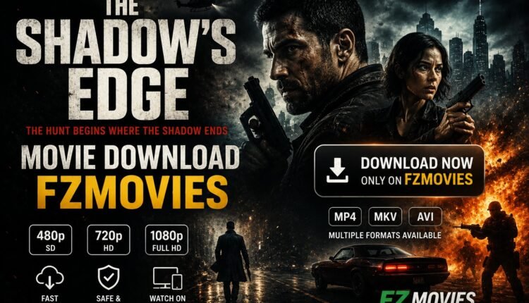 the shadow's edge movie download fzmovies